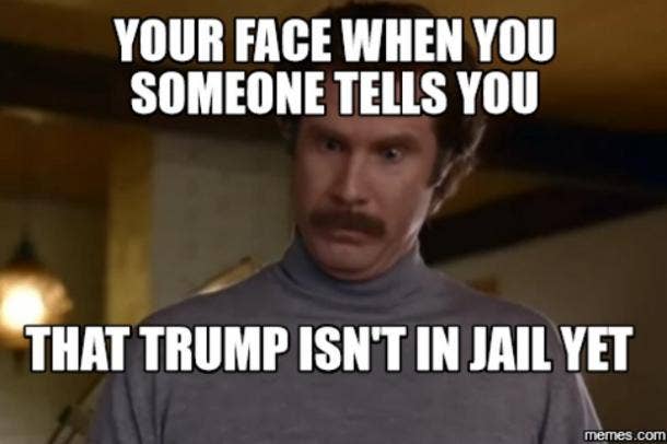 18 best funny donald trump memes about prison, jail, russia and t5?itok=a_lMGfHx 18 best funny donald trump memes about prison, jail, russia and
